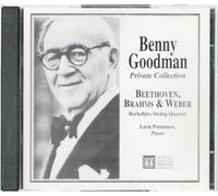 Benny Goodman; Private Collection: Beethoven, Brahms & Weber by Unknown (1996-01-01)