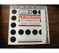 Benny Goodman - sounds you see and hear - percussion in a tribute to Benny Goodman - featuring the Frankie capp percussion group disque Kimberly 11004