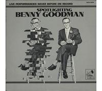 Benny Goodman - Spotlighting Benny Goodman