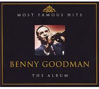 Benny Goodman - The Album:Most Famous Hits