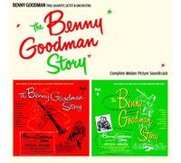 Benny Goodman - The Benny Goodman Story: Complete Soundtrack