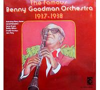 Benny Goodman - The Famous Benny Goodman Orchestra 1937-1938