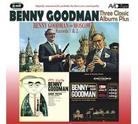 Benny Goodman - Three Classic Albums Plus (Benny Goodman In Moscow Record One / Benny Goodman In Moscow Record Two / Happy Session)