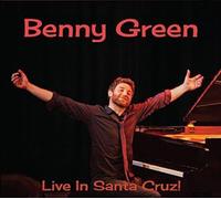 Benny Green - Live in Santa Cruz