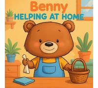 Benny Helping at Home: Learns About (Benny Learns About Life)