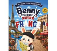 Benny in France: A Coloring and Activity Book for Curious Kids Ages 3-5 (Benny Explores the World)
