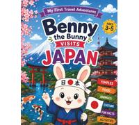 Benny in Japan: A Coloring and Activity Book for Curious Kids Ages 3-5 (Benny Explores the World)