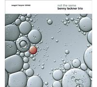 Benny Lackner Trio - Not the Same