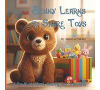 Benny Learns to Share Toys: A Sweet Story about Sharing and Friendship (Benny Learns Life Lessons)