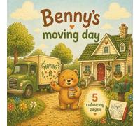 Benny’s Moving Day: A Rhyming Moving Book for Kids Ages 2-5 | A Picture Book About Moving to a New Home | Helps Toddlers and Children with Big Feelings About Change