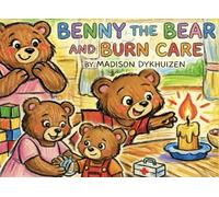 Benny the Bear and Burn Care