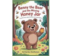 Benny the Bear and the Missing Honey Jar