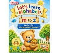 Benny the Bear: Lowercase Letters m-z: Independent Learning Workbook for 5-Year-Olds - Designed for Busy Parents | Screen-Free Learning • Lowercase ... the Bear Independent Learning Series, Book 6)