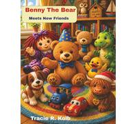 Benny The Bear: Meets New Friends