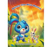 Benny The Blue Bunny (The Better Me Series: Puppet Tales with Ms. Priscilla)