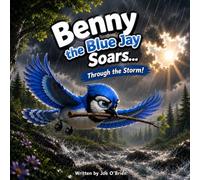Benny the Blue Jay Soars… Through the Storm!
