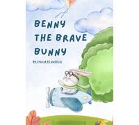 Benny the Brave Bunny
