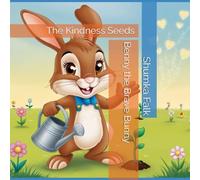 Benny the Brave Bunny: The Kindness Seeds