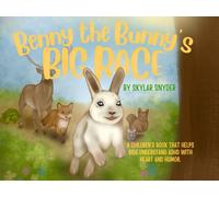 Benny the Bunny’s Big Race: A Children’s Book About ADHD, Big Ideas, and Understanding Neurodiversity