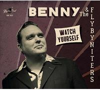 Benny & The Flybyniters - Watch Yourself (Lim.Ed.) [Vinilo]