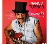 Benny Turner - My Brother's Blues
