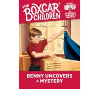 Benny Uncovers a Mystery: 19 (The Boxcar Children Mysteries)