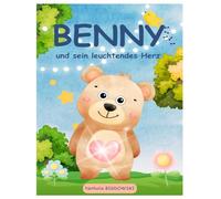 Benny und sein leuchtendes Herz: Ein herzerwärmendes Kinderbuch über Freundlichkeit, Mut und die Magie des Helfens.