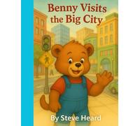 Benny Visits the Big City (The Adventures of Benny the Brave)