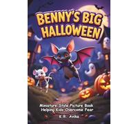 Benny's Big Halloween: Miniature Style Picture Book Helping Kids Overcome Fear | Giftable Book with Story and Fun games - Silly Jokes, Tongue twisters & more