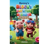 Benny's Blocky Bathtub Blunder: Read-Aloud Picture Book with Coloring & Fun Games - Riddles, "Would you rather" silly questions and Jokes (Once Upon a Giggle)
