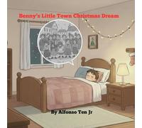 Benny's Little Town Christmas Dream (Benny's Zany Dream)