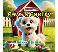 Benny's Paws and Poetry (Benny the Maltese and Friends)