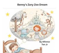 Benny's Zany Zoo Dream