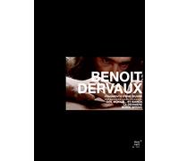 Benoît Dervaux : Fragments d'une oeuvre [Francia] [DVD]