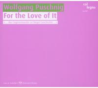 Benrnarda Fink, mezzo-soprano - Wolfgang Puschnig : For the love of it.