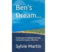 Ben's Dream...: A new way of reading! From the Cartouche Couleur collection.