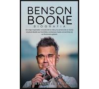 BENSON BOONE BIOGRAFÍA: Un viaje inspirador a través de la vida y la carrera de un ícono musical desde sus humildes comienzos hasta convertirse en un fenómeno global.