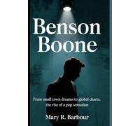 BENSON BOONE: From small town dreams to global charts, the rise of a pop sensation
