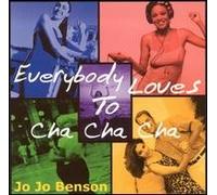 Benson Jo Jo - Everybody Loves to Cha Cha Cha