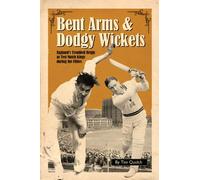 Bent Arms and Dodgy Wickets: England's Troubled Reign as Test Match Kings During the Fifties