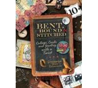 Bent Bound And Stitched (ebook)