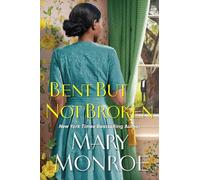 Bent but Not Broken: 5 (A Lexington, Alabama Novel)