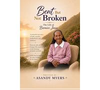 Bent But Not Broken: The Life of Bernice Jones