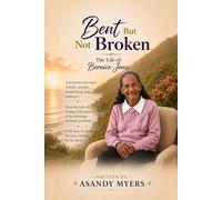 Bent But Not Broken: The Life of Bernice Jones
