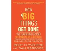 Bent Flyvbjerg Dan Gardner How Big Things Get Done (EXP) (Tapa blanda)