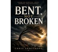 BENT, NOT BROKEN