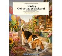 Bentes Geburtstagsbäckerei: Ein Beagle-Malbuch mit Geburtstagsgeschichte für Kinder ab 5
