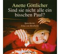 Bentheim,Irina von Sind Sie Nicht Alle Ein Bisschen Paul?