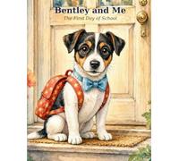 Bentley and Me: Back to School