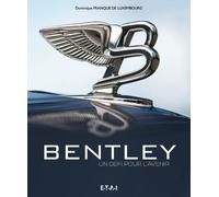 Bentley: L'avenir pour défi